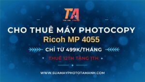 Cho Thuê Máy Photocopy Ricoh MP 4055: Dòng Máy Văn Phòng Ổn Định Nhất