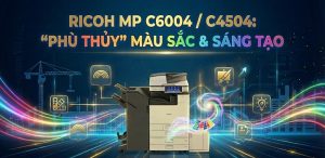 Ricoh MP - Lựa chọn tốt nhất cho: Marketing Agency, Công ty Kiến trúc, Bất động sản, Thời trang.